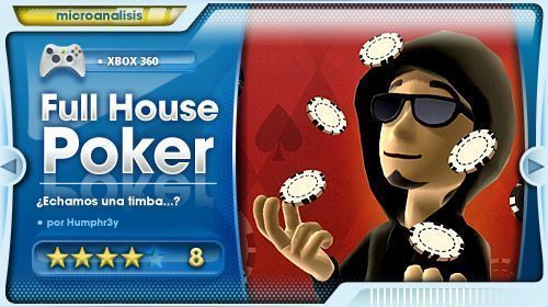 «Si te gusta el Póker, Full House Poker es tu juego» [Análisis Xbox 360]