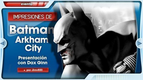 Impresiones de Batman Arkham City