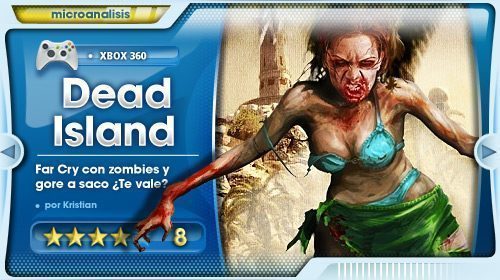 «Dead Island no necesita a la niña del tráiler para ser una de las experiencias del año» [Análisis Xbox 360]